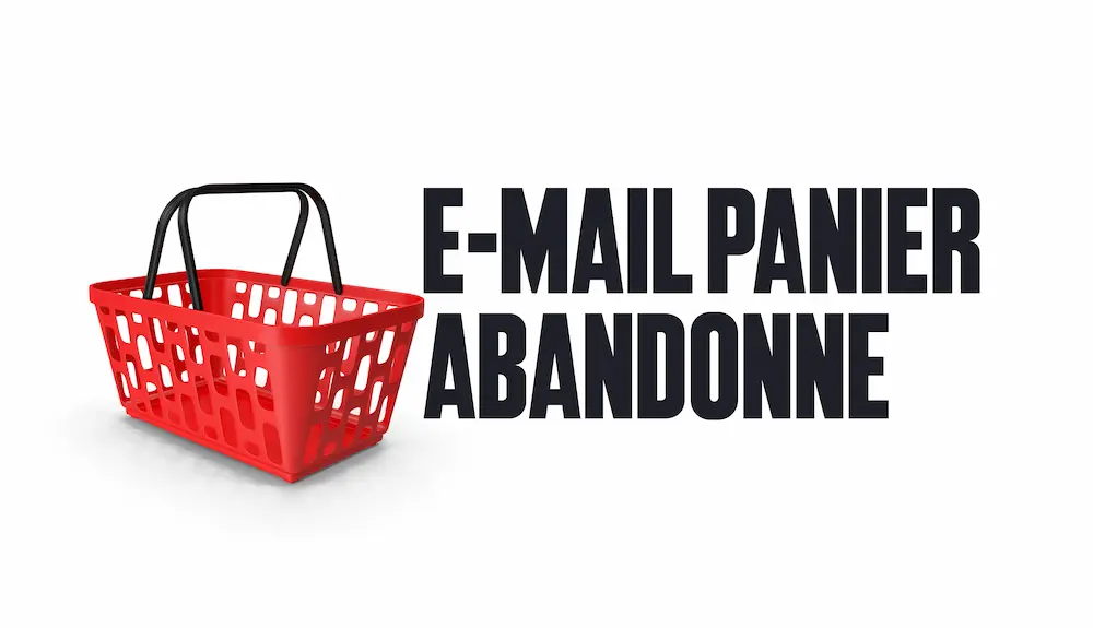 E-mail Relance Panier Abandonné